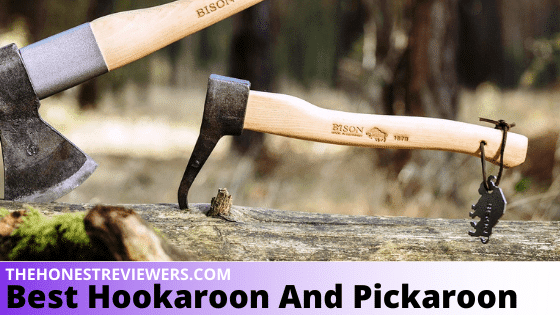 Best Hookaroon and Pickaroon Reviews