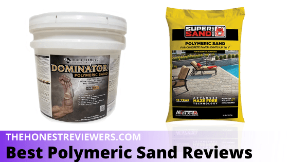 Best Polymeric Sand Reviews For Pavers